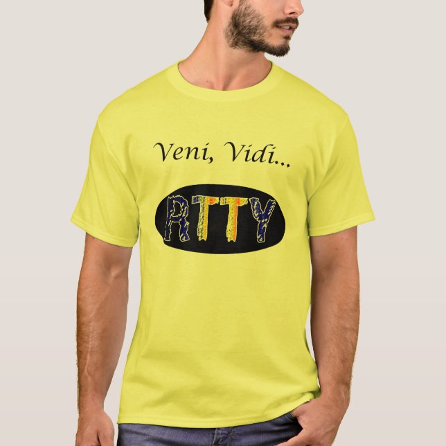 T-shirts Veni, Vidi… RTTY (Frente)