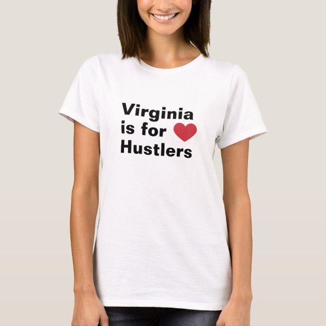 T-shirts Virginia é para Hustlers (Frente)