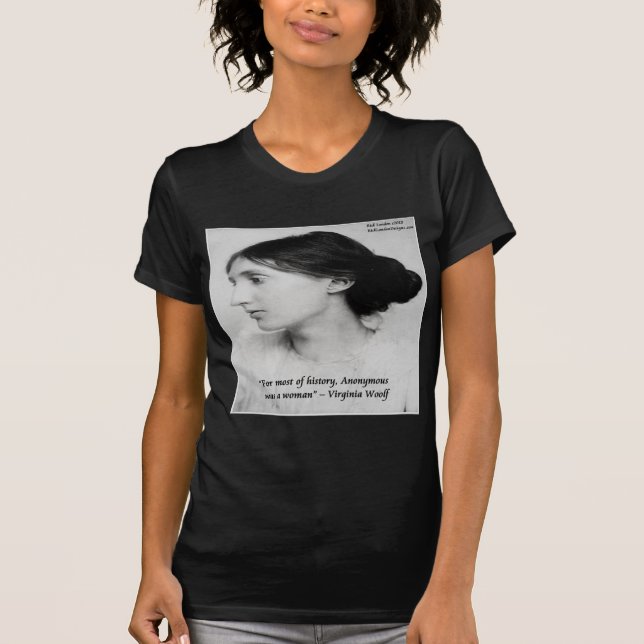 T-shirts Virginia Woolf Anonymous Foi Uma Citação De Mulher (Frente)