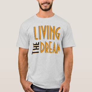 T-shirts Vivendo o sonho