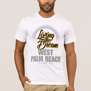 T-shirts Vivendo o sonho em West Palm Beach