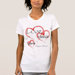 T-shirts Vivo, amor, riso, Teague Brown