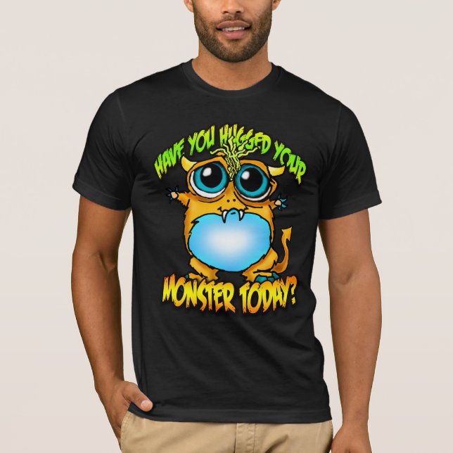 T-shirts Você abraçou seu moster hoje? (Frente)