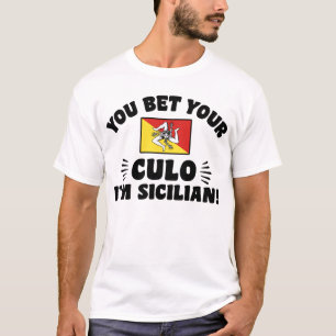 T-shirts Você aposta seu Culo que eu sou siciliano