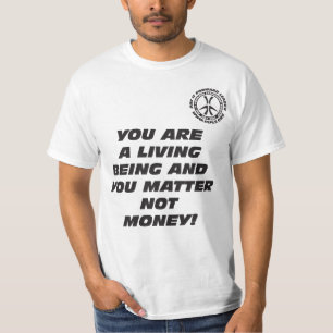 T-SHIRTS VOCÊ É UMA VIDA QUE SÃO E VOCÊ DINHEIRO DA MAT