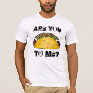 T-shirts Você Está Falando Comigo? Taco Tacos Foodie Tee