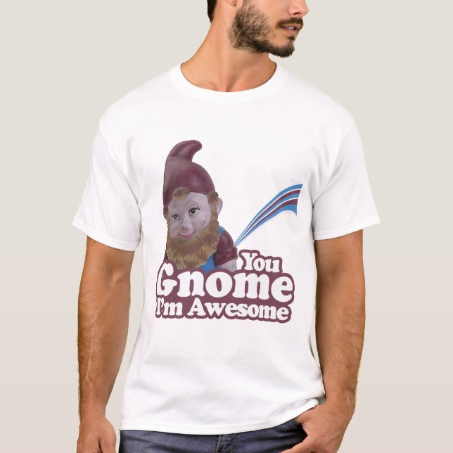 T-shirts você gnomo eu sou impressionante (Frente)