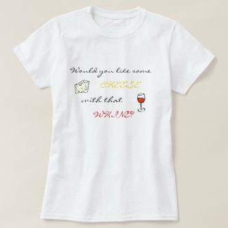 T-shirts Você gostam de algum queijo com essa lamentação?