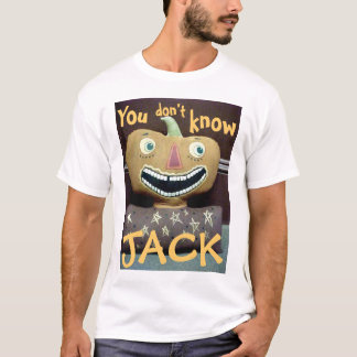 T-shirts Você não conhece Jack!