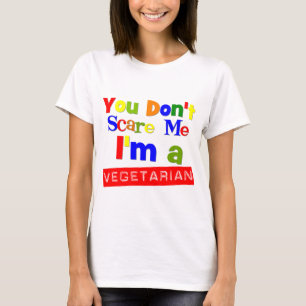 T-shirts Você não faz susto mim que eu sou um vegetariano