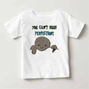 T-shirts Você não pode apressar a preguiça do bebê da