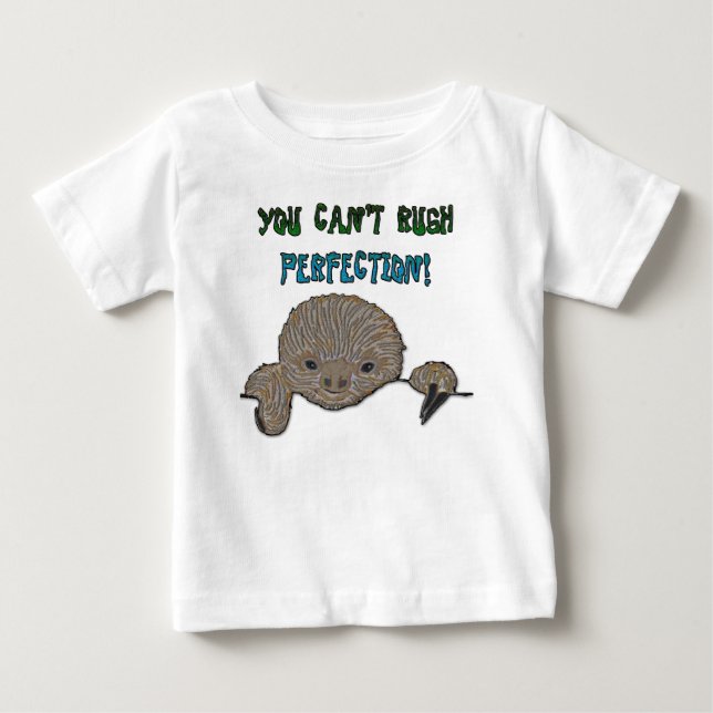 T-shirts Você não pode apressar a preguiça do bebê da (Frente)