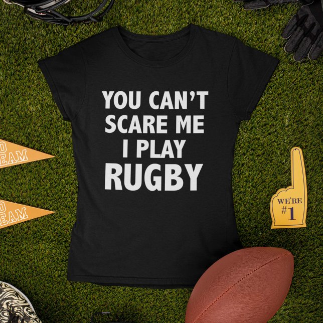 T-shirts Você não pode me assustar, eu jogo rugby (Criador carregado)