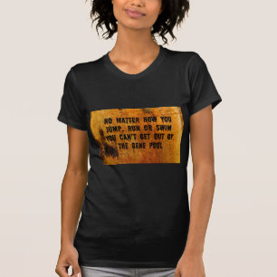 T-shirts Você não pode nadar fora do parente engraçado d