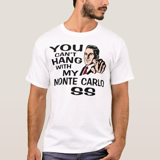 T-shirts Você não pode pendurar com meus Monte - Carlo SS. (Frente)