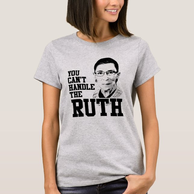 T-shirts Você não pode tratar a Ruth (Frente)