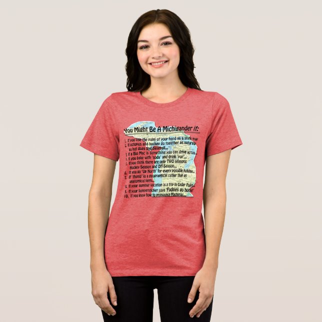 T-shirts Você Pode Ser Um Michigander Se: (Frente Completa)