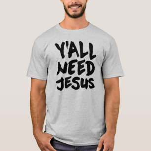 T-shirts Você precisa Jesus