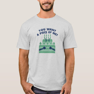 T-shirts Você quer uma parte de mim?