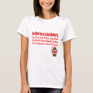 T-shirts Você sabe que você é um macaco da peúga SE…