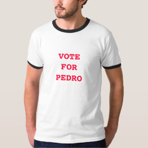 T-shirts Votação Para Pedro Shirt