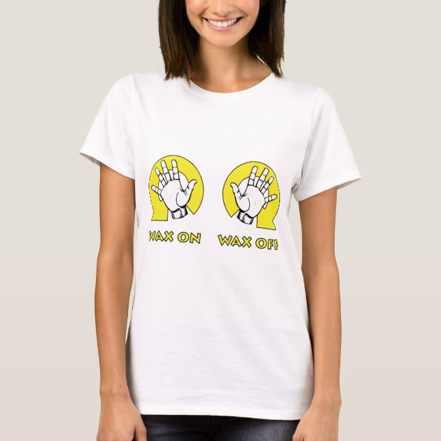 T-shirts Wax On Wax Off (Frente)