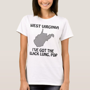 T-shirts West Virginia - Eu Tenho o Pulmão Negro, Pop