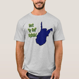 T-shirts West Virginia: Pelo deus!