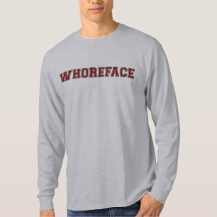 T-shirts whoreface demasiado