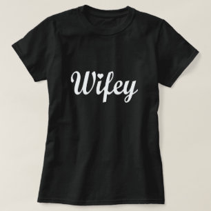 T-SHIRTS WIFEY