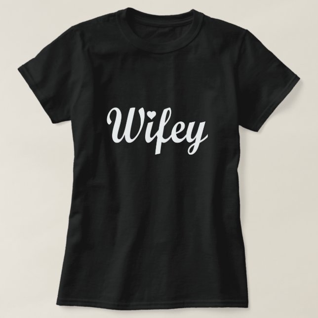 T-SHIRTS WIFEY (Frente do Design)