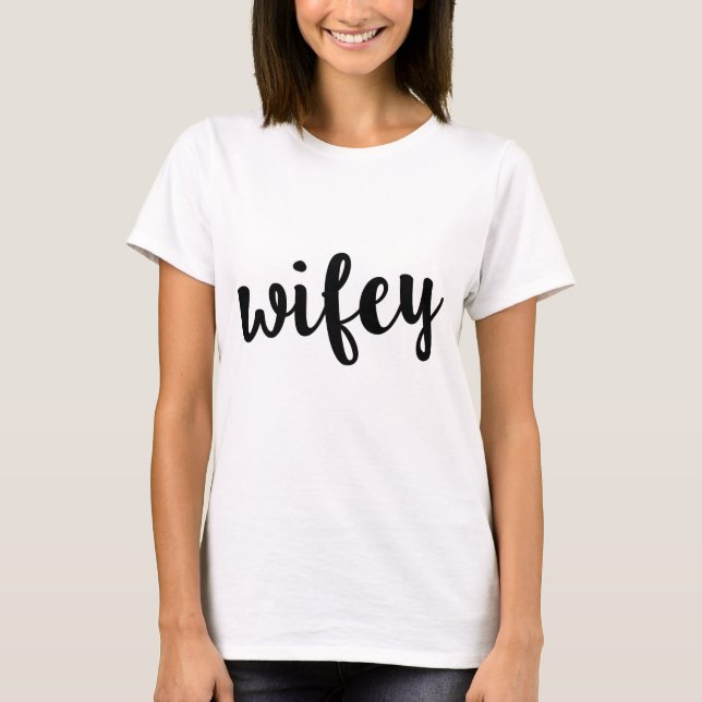 T-shirts Wifey (Frente)