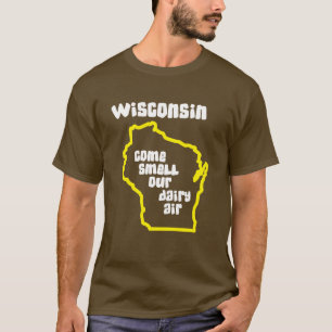 T-shirts Wisconsin vem cheiro nosso ar da leiteria