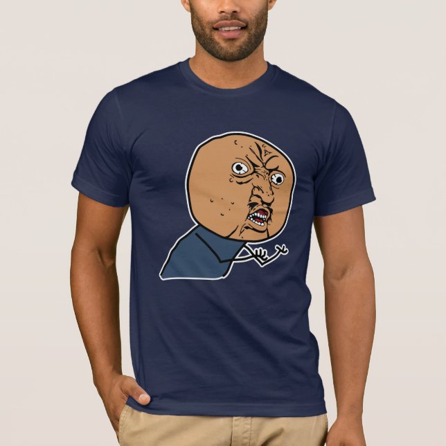 T-SHIRTS Y U NÃO? (Frente)
