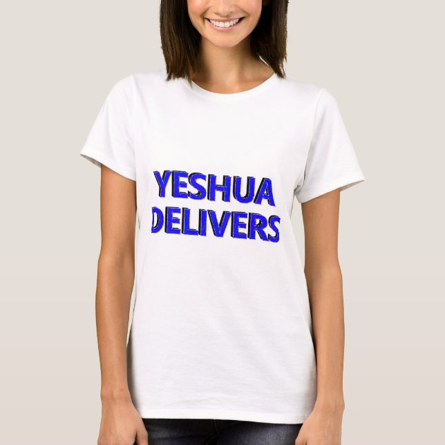 T-shirts Yeshua Delivers (Frente)