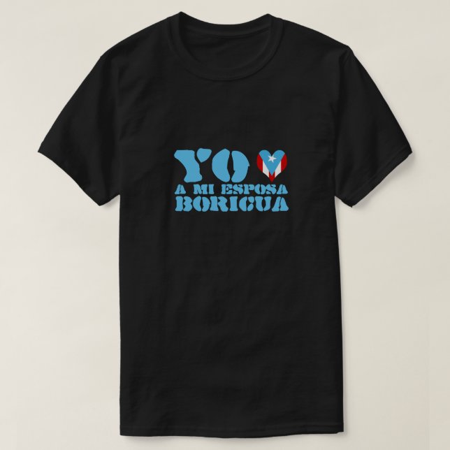 T-shirts Yo Amo um MI Esposa Boricua (Frente do Design)