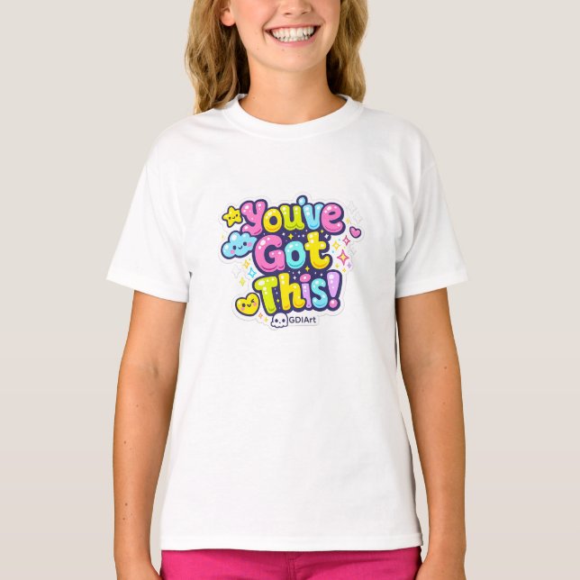 T-Shirts - You've Got This  (Frente)