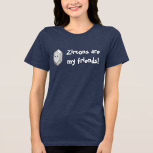 T-shirts Zircons São Meus Amigos!