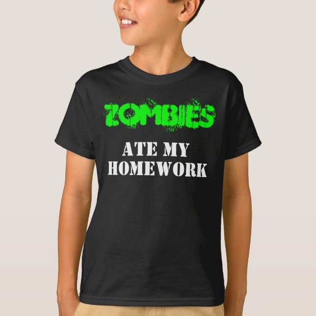 T-shirts "Zombies Ate My Homework" Humor Morto vivo (Frente)