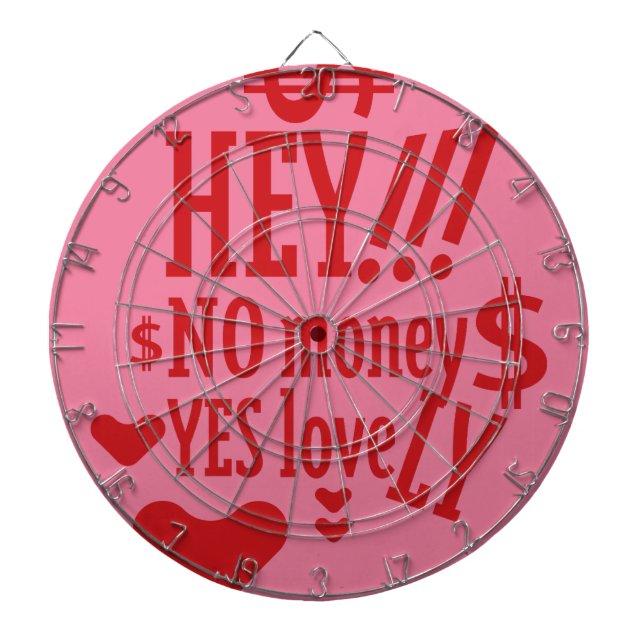 TABLA DARDOS HEY!!! NO MONEY YES LOVE(LOVELY) BY MASANSER (Frente)