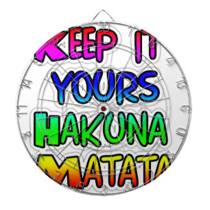 Tabla Dardos MANTENHA SEUS PRESENTES Hakuna Matata