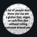 Tablero Dardos isento de carboidratos<br><div class="desc">Texto humorístico para a pessoa que todos conhecemos; eles só falam sobre si próprios e sobre suas mais recentes realizações e estilo de vida. Cara, eu tenho problemas. De qualquer forma, você pode vestir ou carregar esta mensagem com você para todos verem, mas sabemos que a pessoa em questão não...</div>