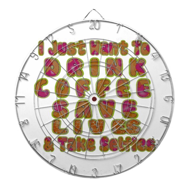 Tablero De Dardos Beber Café Salvar Vidas e Fazer Selifes Impressão (Frente)