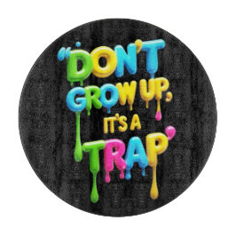 Tabua De Cortar Não cresça, é uma armadilha | Engraçado Citação de