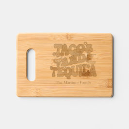 Tábua De Cortar Tacos e Tempo de Tequila