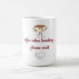 Tacho de Café Vibes Carregando – Caneca de Café Mi