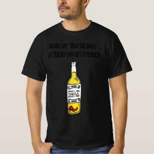 Taco Terça-Feira Ofende Minha Camisa De Tequila En