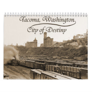 Tacoma histórica, "a cidade calendário do destin