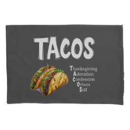 TACOS Prayer Pillowcase