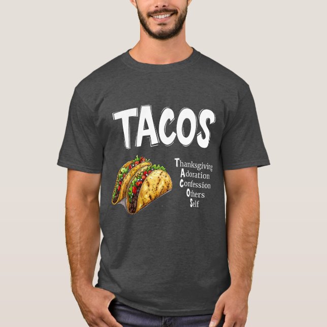 TACOS Prayer T-Shirt (Frente)